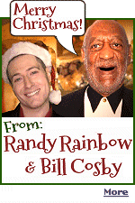 Straight or Gay, I think you'll find Randy Rainbow's (his real name) YouTube videos to be amusing.
